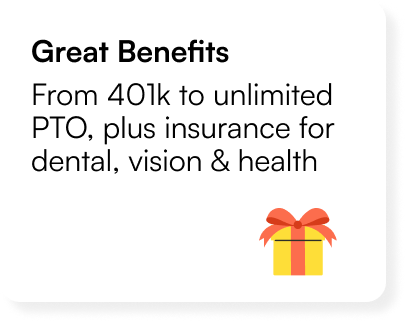 Great Benefits